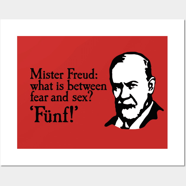 Mr Freud what is between fear and sex Fünf Sigmund Wall Art by LaundryFactory